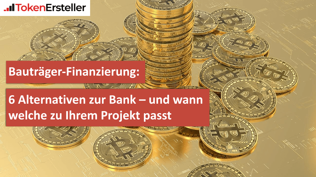 Bauträger-Finanzierung 6 Alternativen zur Bank – und wann welche zu Ihrem Projekt passt (1)