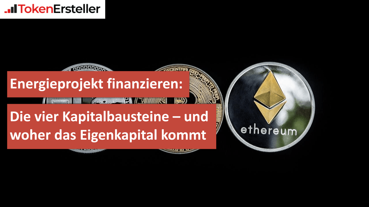 Energieprojekt finanzieren Die vier Kapitalbausteine – und woher das Eigenkapital kommt (1)